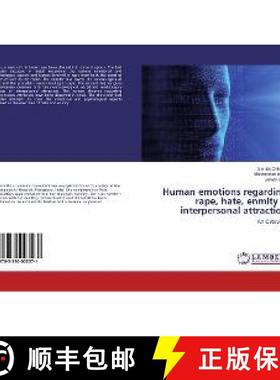 预订 Human emotions regarding rape, hate, enmity & interpersonal attraction [9783330003071]