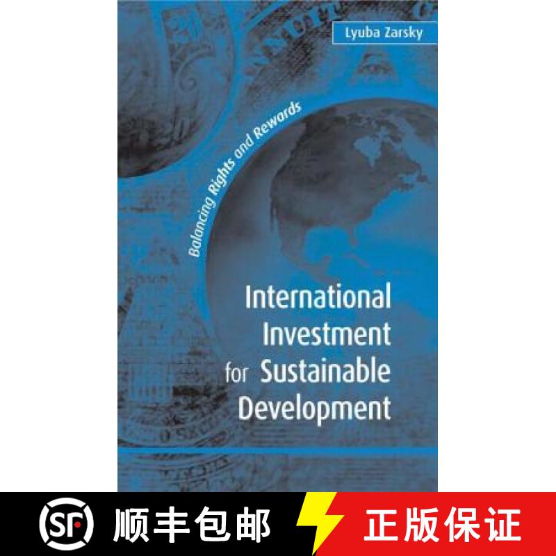 【3-4周达】International Investment for Sustainable Development: Balancing Rights and Rewards [9781844070398]
