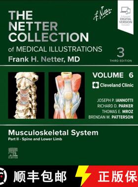【3-4周达】The Netter Collection of Medical Illustrations: Musculoskeletal System, Volume 6, Part II ... [9780323881289]