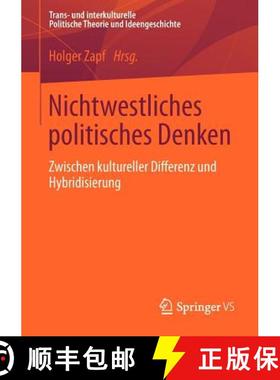 【3-4周达】Nichtwestliches Politisches Denken: Zwischen Kultureller Differenz Und Hybridisierung [9783658005542]