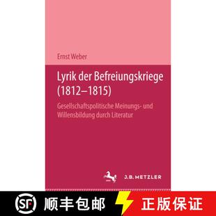 【3-4周达】Lyrik der Befreiungskriege (1812-1815): Gesellschaftspolitische Meinungs- und Willensbildu... [9783476006967]