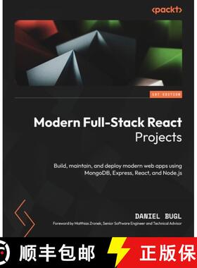 预订 Modern Full-Stack React Projects: Build, maintain, and deploy modern web apps using MongoDB, Exp... [9781837637959]