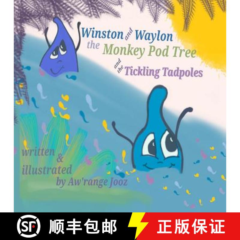 【2-3周达】Winston and Waylon, the Monkey Pod Tree and the Tickling Tadpole [9780578517544]
