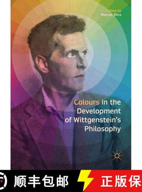 【3-4周达】Colours in the development of Wittgenstein’s Philosophy (1st ed. 2017) (1st ed. 2017) [9783319569185]