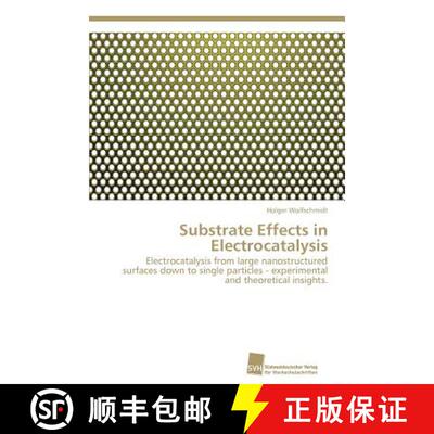 预订 Substrate Effects in Electrocatalysis [9783838131979]