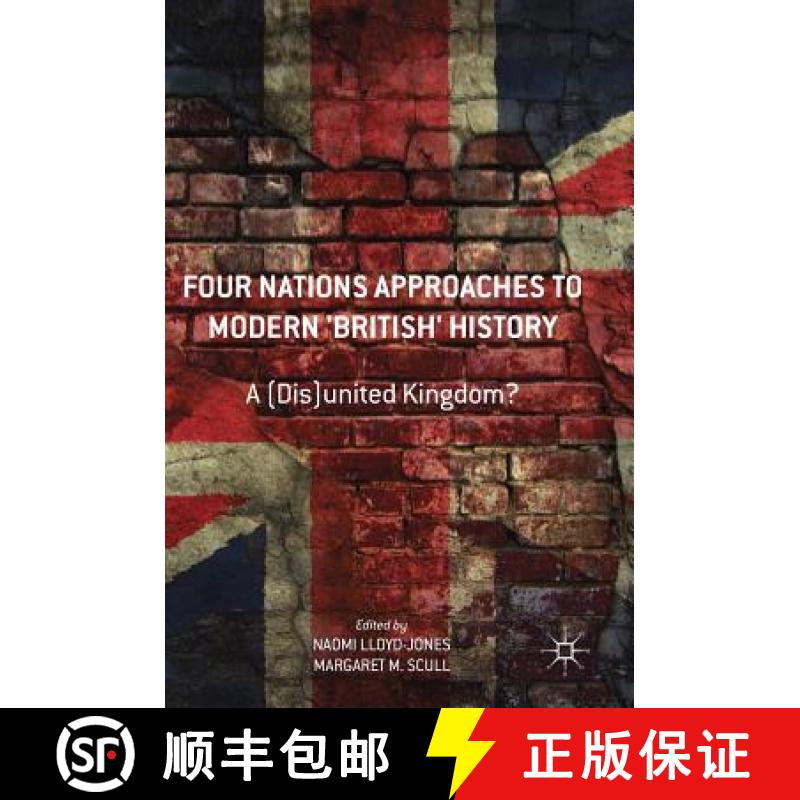 【3-4周达】Four Nations Approaches to Modern 'British' History : A (Dis)United Kingdom? [9781137601414]