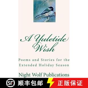 Wish 9780986640643 the Yuletide Extended and Poems Season 预订 Stories Holiday for