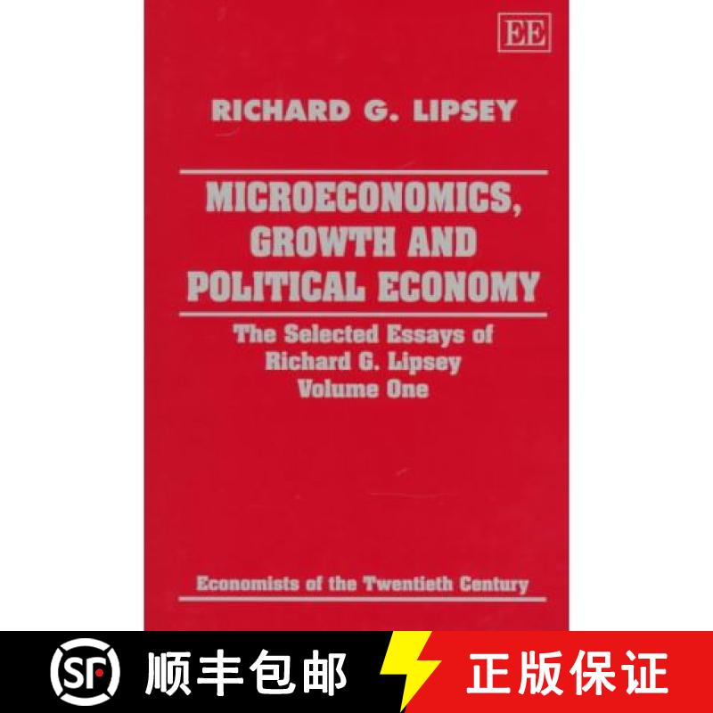 【3-4周达】Microeconomics, Growth and Political Economy: The Selected Essays of Richard G. Lipsey Vol... [9781852781262]