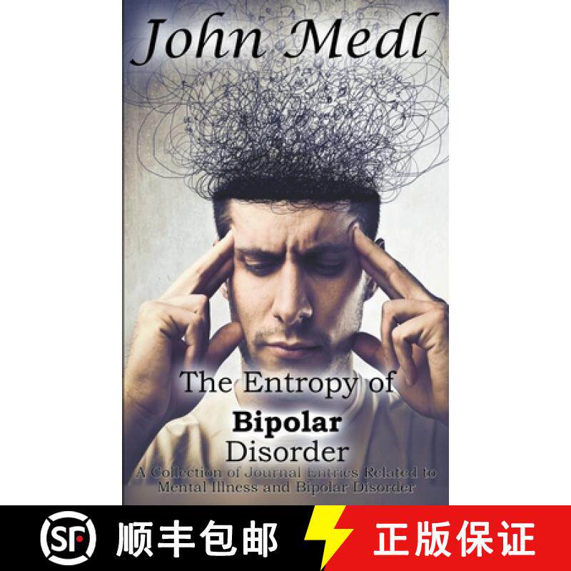 【3-4周达】The Entropy of Bipolar Disorder: A Collection of Journal Entries Related to Mental Illness... [9798215578346]
