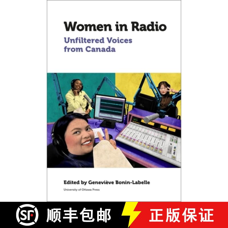预订 Women in Radio: Unfiltered Voices from Canada [9780776629094]