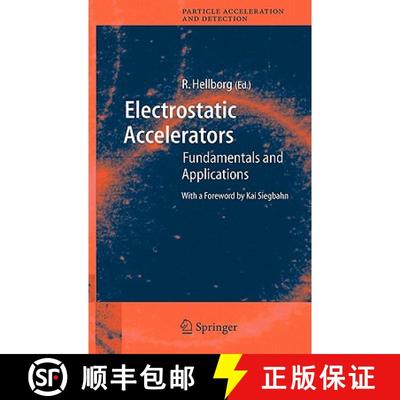 【3-4周达】Electrostatic Accelerators : Fundamentals and Applications [9783540239833]
