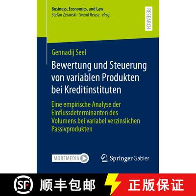 【3-4周达】Bewertung und Steuerung von variablen Produkten bei Kreditinstituten: Eine empirische Anal... [9783658399900]