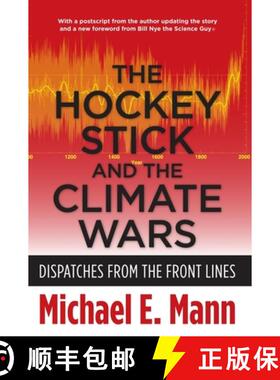 【3-4周达】The Hockey Stick and the Climate Wars – Dispatches  from the Front Lines [9780231152549]