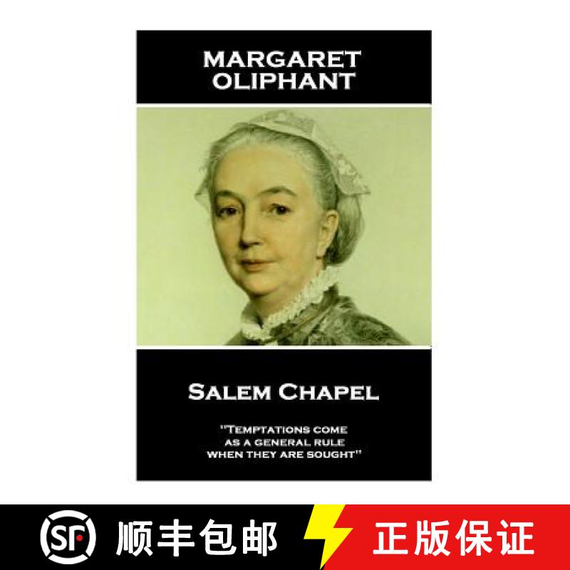 预订 Margaret Oliphant - Salem Chapel: 'Temptations come, as a general rule, when they are sought'' [9781787801295]