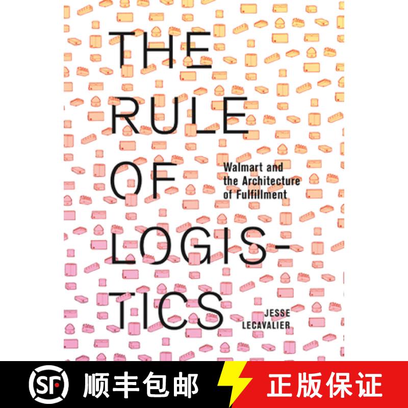 【3-4周达】The Rule of Logistics: Walmart and the Architecture of Fulfillment [9780816693320]