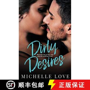 【3-4周达】Dirty Desires: A Bad Boy Billionaire Romance [9781648080661]