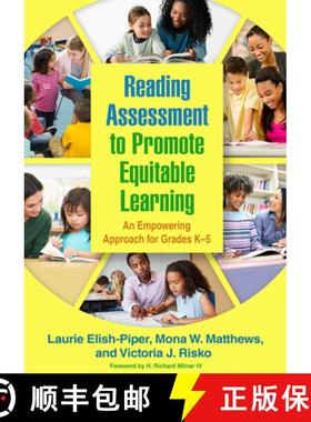 【3-4周达】Reading Assessment to Promote Equitable Learning: An Empowering Approach for Grades K-5 [9781462549979]
