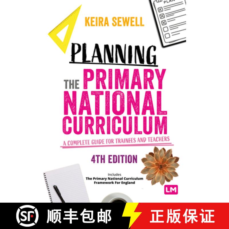 【3-4周达】Planning the Primary National Curriculum: A complete guide for trainees and teachers (4) [9781529672480]