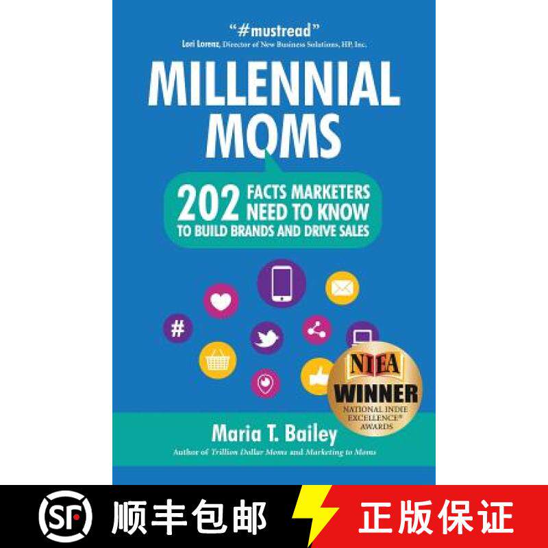 【3-4周达】Marketing to Millennial Moms in a Post-Pandemic World: 220 Facts Marketers Need to Know to... [9781939288912]