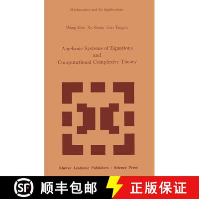 【3-4周达】Algebraic Systems of Equations and Computational Complexity Theory (Softcover reprint of t... [9789401043427]