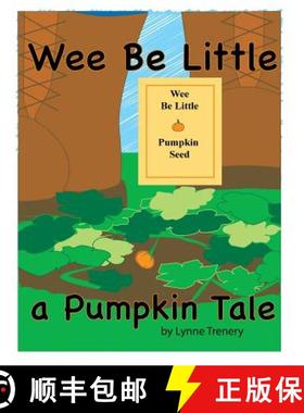 【3-4周达】Wee Be Little: a Pumpkin Tale [9780692600177]