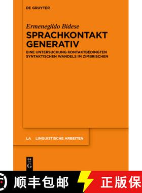 【3-4周达】Sprachkontakt Generativ: Eine Untersuchung Kontaktbedingten Syntaktischen Wandels Im Zimbr... [9783110764987]