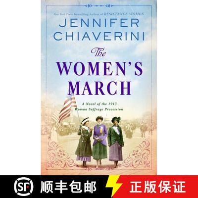 【3-4周达】The Women's March: A Novel of the 1913 Woman Suffrage Procession [9780062976024]