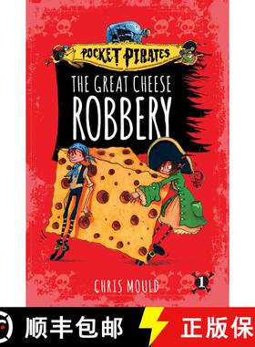 【3-4周达】The Great Cheese Robbery, 1 [9781481491150]