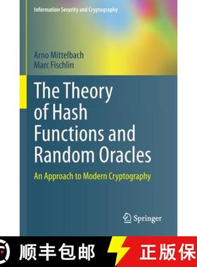 【3-4周达】The Theory of Hash Functions and Random Oracles : An Approach to Modern Cryptography [9783030632892]