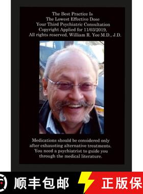 【3-4周达】The Best Practice Is The Lowest Effective Dose Your Third Psychiatric Consultation Copyrig... [9781387011063]