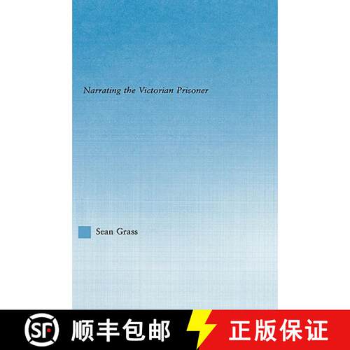 【3-4周达】精装 The Self in the Cell : Narrating the Victorian Prisoner [9780415943550]