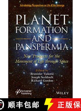 【3-4周达】Planet Formation And Panspermia: New Prospects For The Movement Of Life Through Space [Wil... [9781119640394]