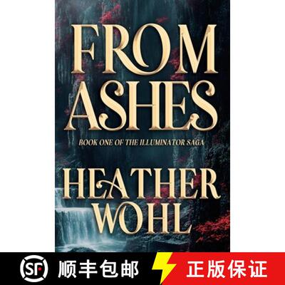 【3-4周达】From Ashes: Book One of the Illuminator Saga [9798295643187]