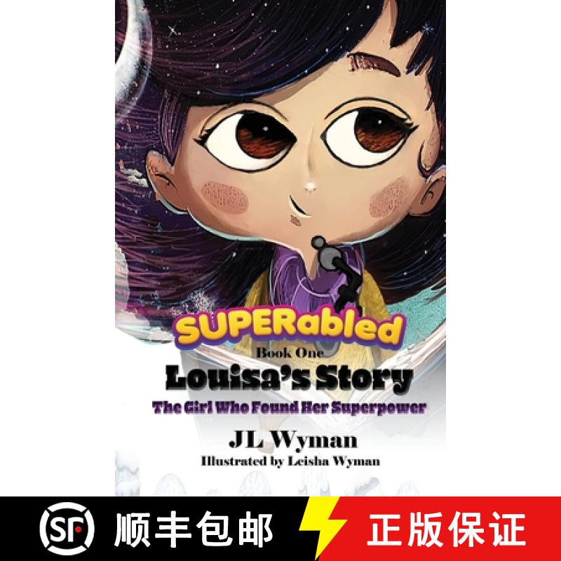 【2-3周达】Louisa's Story: The Girl Who Found Her Superpower : Book 1 [9781948575775]