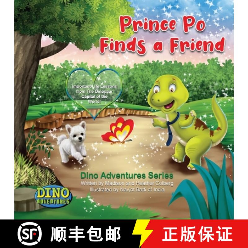 【4周达】Prince Po Finds a Friend: Important Life Lessons from The Dinosaur Capital of the World![9781647468453]