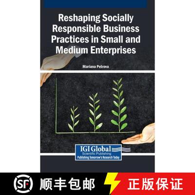 【3-4周达】Reshaping Socially Responsible Business Practices in Small and Medium Enterprises [9798337338057]