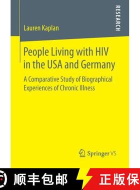 【3-4周达】People Living with HIV in the USA and Germany : A Comparative Study of Biographical Experi... [9783658052669]