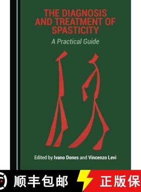 预订 The Diagnosis and Treatment of Spasticity : A Practical Guide [9781527532861]