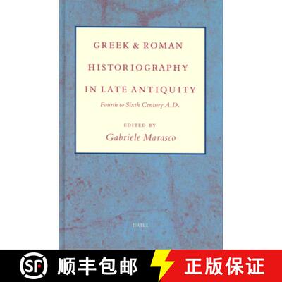 预订 精装 Greek and Roman Historiography in Late Antiquity: Fourth to Sixth Century A.D. [9789004112759]