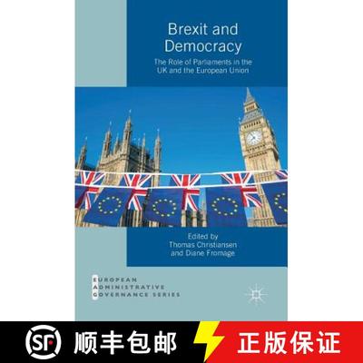【3-4周达】Brexit and Democracy : The Role of Parliaments in the UK and the European Union [9783030060428]