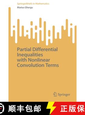 【3-4周达】Partial Differential Inequalities with Nonlinear Convolution Terms (1st ed. 2022) [9783031218552]