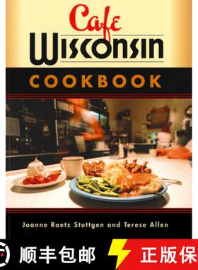 【3-4周达】Cafe Wisconsin: A Guide to Wisconsin's Down-Home Cafes [9780299201142]