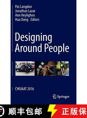 【3-4周达】Designing Around People : CWUAAT 2016 (1st ed. 2016) (1st ed. 2016) [9783319294964]