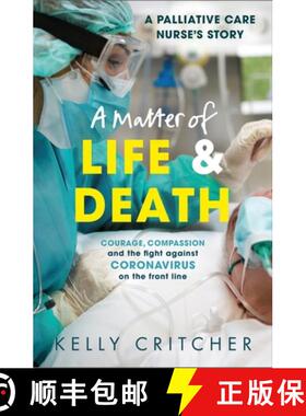 【3-4周达】A Matter of Life and Death: Courage, Compassion and the Fight Against Coronavirus - A Pall... [9781789464412]