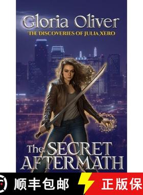 【3-4周达】The Secret Aftermath: The Discoveries of Julia Xero [9781957230191]