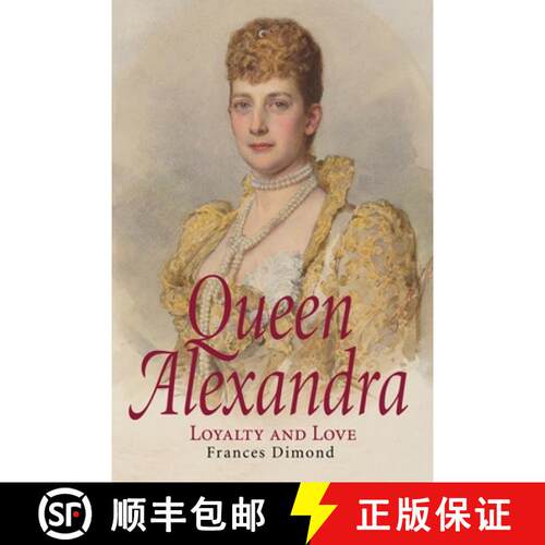 【3-4周达】Queen Alexandra: Loyalty and Love [9781914280054]