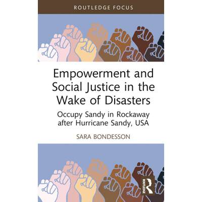 【4周达】Empowerment and Social Justice in the Wake of Disasters: Occupy Sandy in Rockaway After Hurr... [9780367437190]