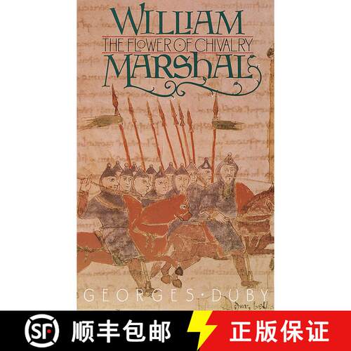 【3-4周达】William Marshal: The Flower of Chivalry [9780394751542]