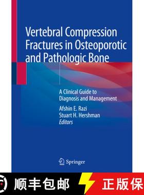 【3-4周达】Vertebral Compression Fractures in Osteoporotic and Pathologic Bone: A Clinical Guide to D... [9783030338633]