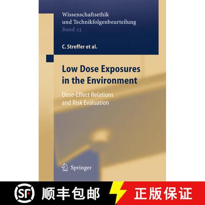【3-4周达】Low Dose Exposures in the Environment : Dose-Effect Relations and Risk Evaluation [9783540210832]